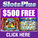 Click Here to Visit SlotsPlus!