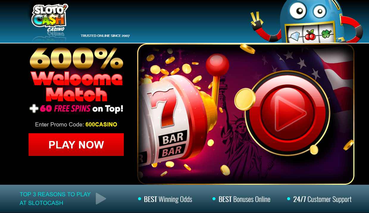 Sloto Cash Casino-600%+ 60 Free Spins